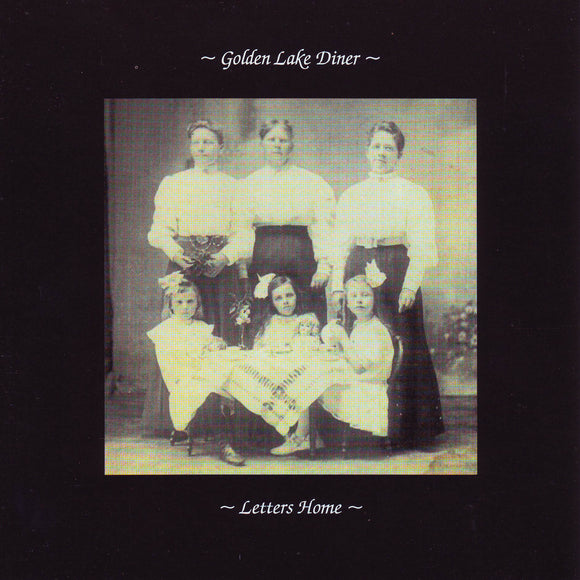 Golden Lake Diner - Letters Home CD