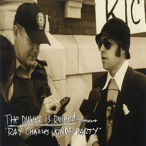 The Dinner Is Ruined - Ray Charles Kinda Party CD