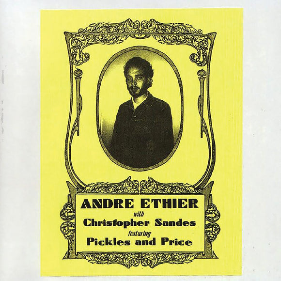 André Ethier - With Christopher Sandes feat. Pickles & Price CD