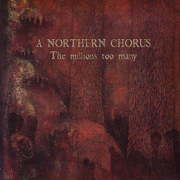 A Northern Chorus – The Millions Too Many LP