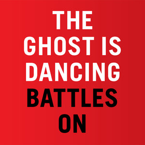 The Ghost Is Dancing - Battles On CD