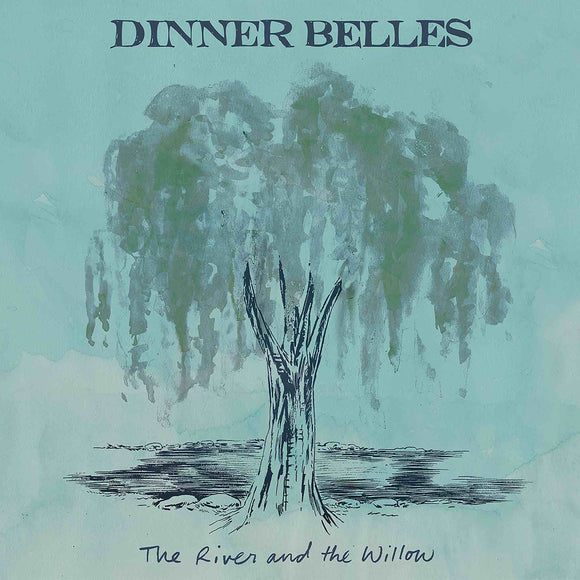 Dinner Belles - The River and the Willow CD